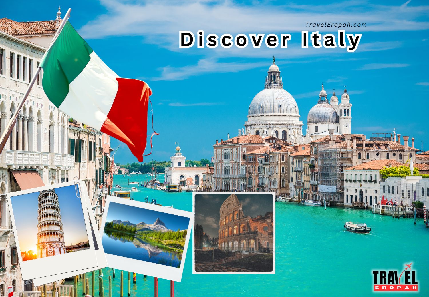 Explore Italy: 10 Irresistible Reasons to Make Italy Your Top European Destination